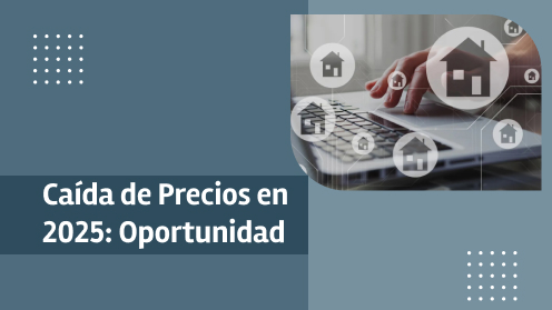 Caída De Precios en 2025: Oportunidad